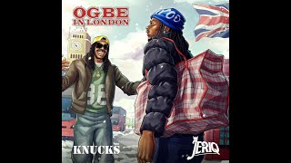 Jeriq Ft. Knucks – Ogbe In London (Official Lyric Video)
