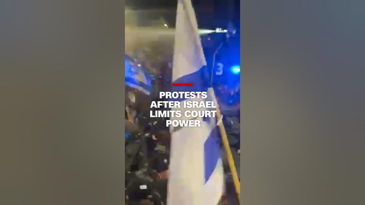 Protests after Israel limits court power