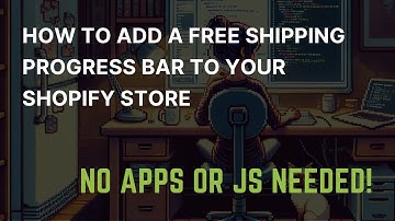 How to Add a Free Shipping Progress Bar to Your Shopify Store (No Apps or JS Needed!)