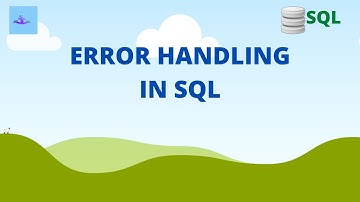 How To Handle Errors In SQL Server | Fixing SQL Errors