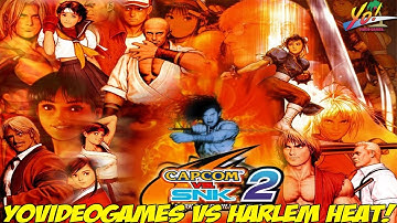 Capcom vs SNK 2 EO! Local Matches Part 2! YoVideogames vs Harlem Heat Returns!