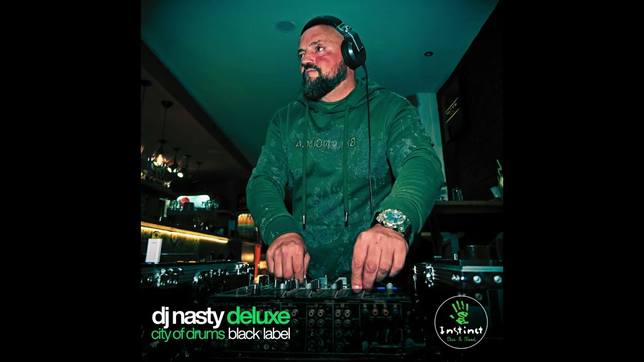 DJ Nasty Deluxe @Instinct Bar \u0026 Food @CityofDrumsBlackLabel @djnastydeluxe @digdis