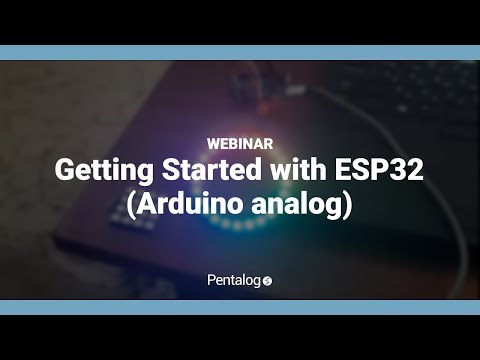 IoT Apps: Getting started with ESP32 (Arduino Analog) Pentalog®