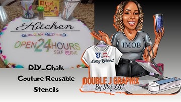 DIY...Chalk Couture Reusable Stencils