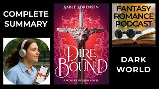 Dire Bound by Sable Sorensen | Complete Dire Bound Summary for New Readers!