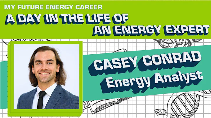 A Day in the Life of an Energy Analyst | Casey Con...
