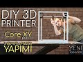 Core XY 3 Boyutlu Yazıcı YAPIMI PART1 / DIY 3D Printer at Home