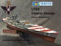 Vittorio Veneto 1/350 Trumpeter: Building and Painting the Italian Battleship