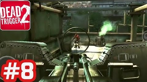 Dead Trigger 2 - Gameplay Walkthrough - Part 8 China Campaign (iOS/Android)