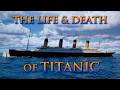 The Life & Death of TITANIC - 3D Ambience Animation
