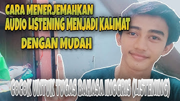 Cara menerjemahkan listening menjadi kalimat di android || cocok untuk tugas Bahasa Inggris