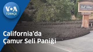 Californiada Çamur Seli Paniği Voa Türkçe