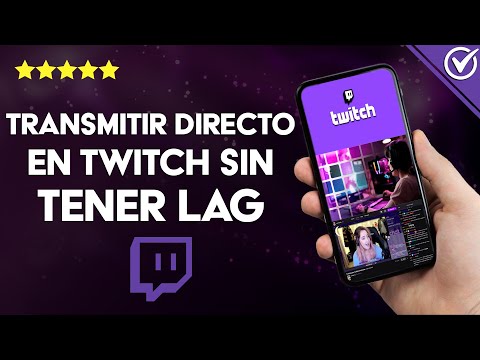 ¿Cómo transmitir en directo en TWITCH sin tener lag en todo el live?