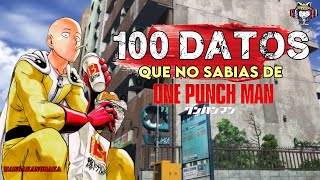 100 DATOS que seguramente NO SABIAS de One Punch Man