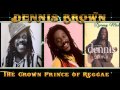 Dennis brown best of greatest hits remembering dennis brown  mix by djeasy