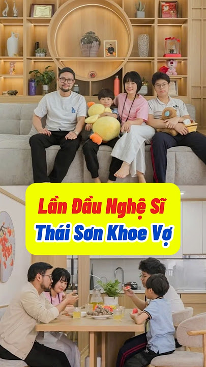 Lần Đầu Nghệ Sĩ Thái Sơn Khoe Vợ