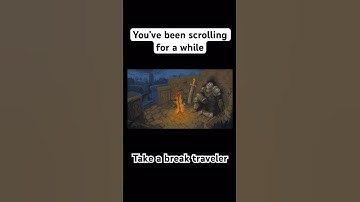 You’ve been scrolling for way too long traveler take a break