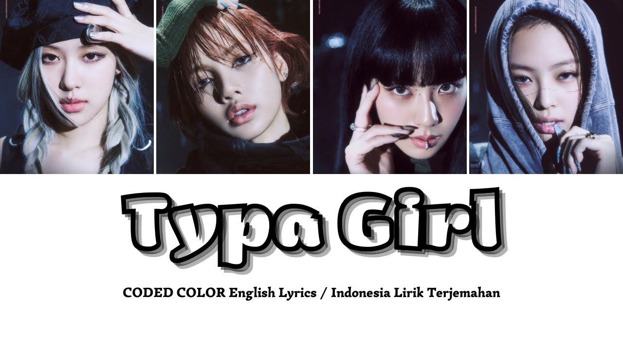BLACKPINK Typa Girl Lyrics Eng Ina Lirik Terjemahan Color Coded blackpink-typa-girl-lyrics-youtube