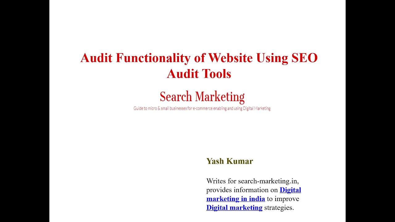 Audit Functionality of Website Using SEO Audit Tools| Yash Kumar| Search-Marketing