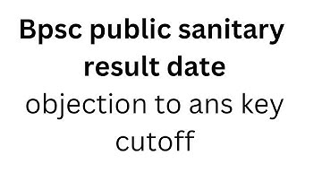 Bpsc assistant public sanitary solid and liquid waste management officer 2022-23