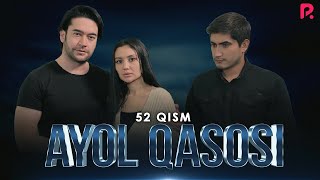 Ayol qasosi 52-qism (Milliy serial)