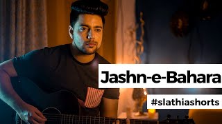 Jashn-E-Bahara - Cover | Jodhaa Akbar | Siddharth Slathia | #Shorts
