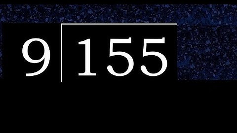 Divide 155 by 9 , decimal result  . Division with 1 Digit Divisors . How to do