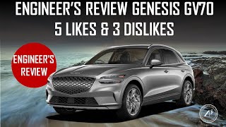 ENGINEER'S REVIEW: GENESIS ELECTRIFIED GV70  5 LIKES & 3 DISLIKES  IS IT BETTER THAN LEXUS RZ?