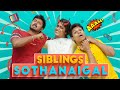 Siblings sothanaigal  family scenario