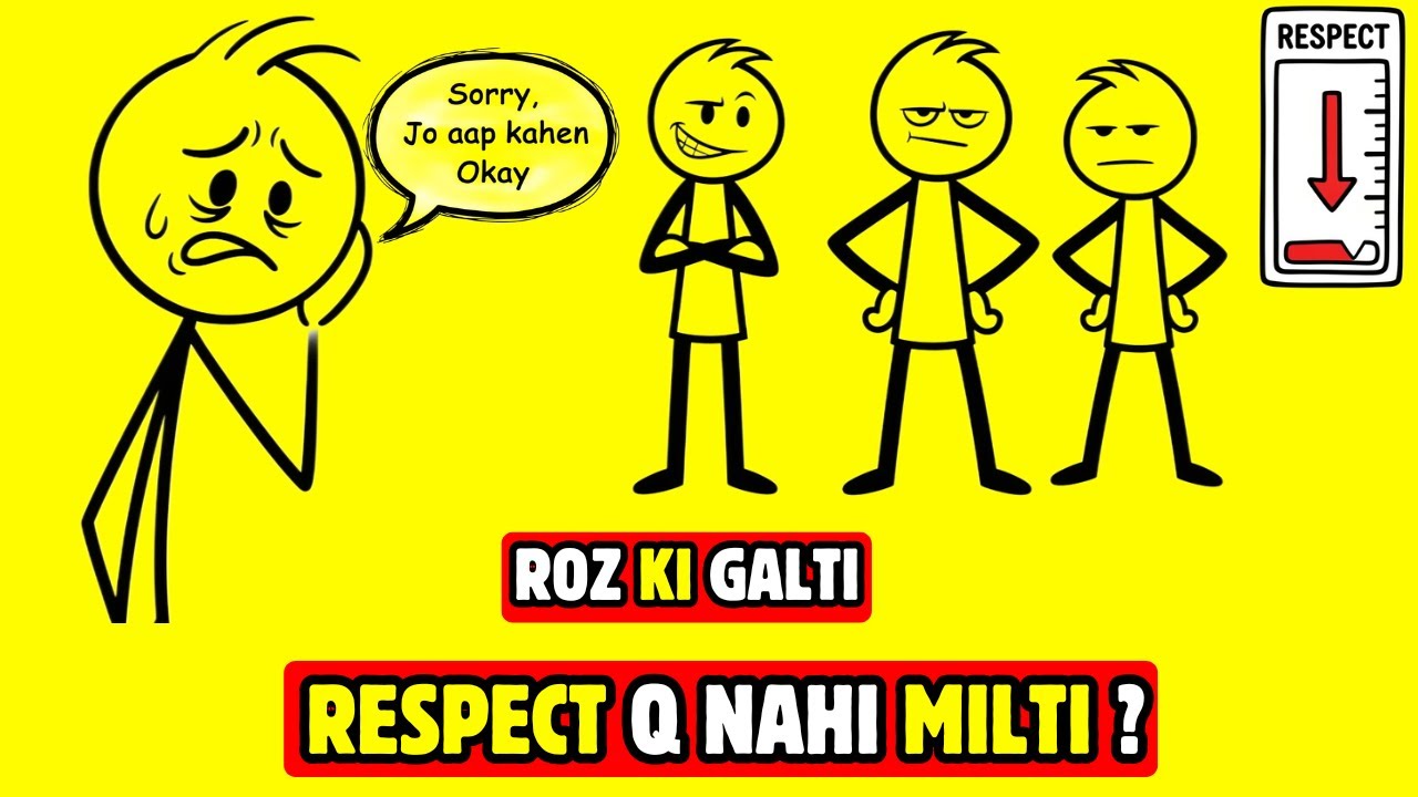 Log Aapki Respect Nahi Karte Kyunki Aap Ye Ek Ghalti Roz Karte Ho. Yeh Fact Tum Ni Jantay