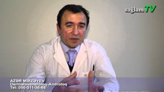 Prosta Və Sonsuzluq. Azər Mirzəyev. Dermatoveneroloq-Androloq. Saglamtv