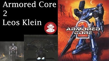 LEOS KLEIN | Armored Core Boss Showcase - Armored Core 2