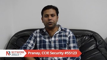 Pranay Clears CCIE Security #55123 | Shares his CCIE Training Reviews - Network Bulls