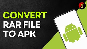 How To Convert RAR File To APK In Android