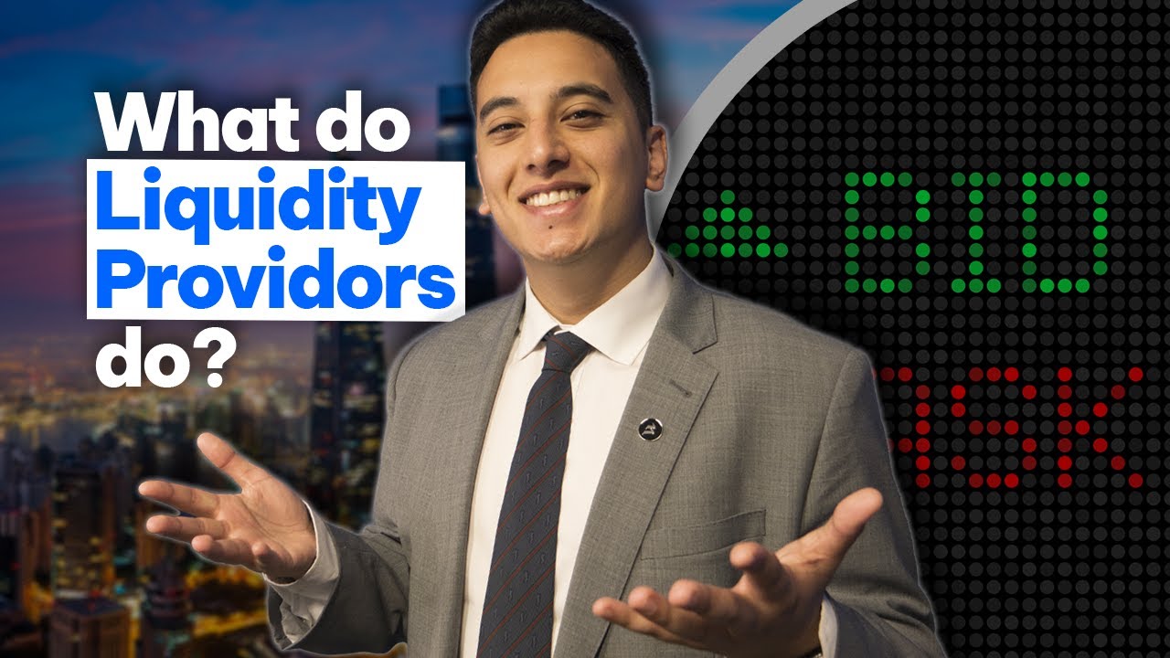 Forex Trading Insights: What do Liquidity Providers do?