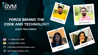 Force Behind The Code and Technology - GVM's Tech Minds