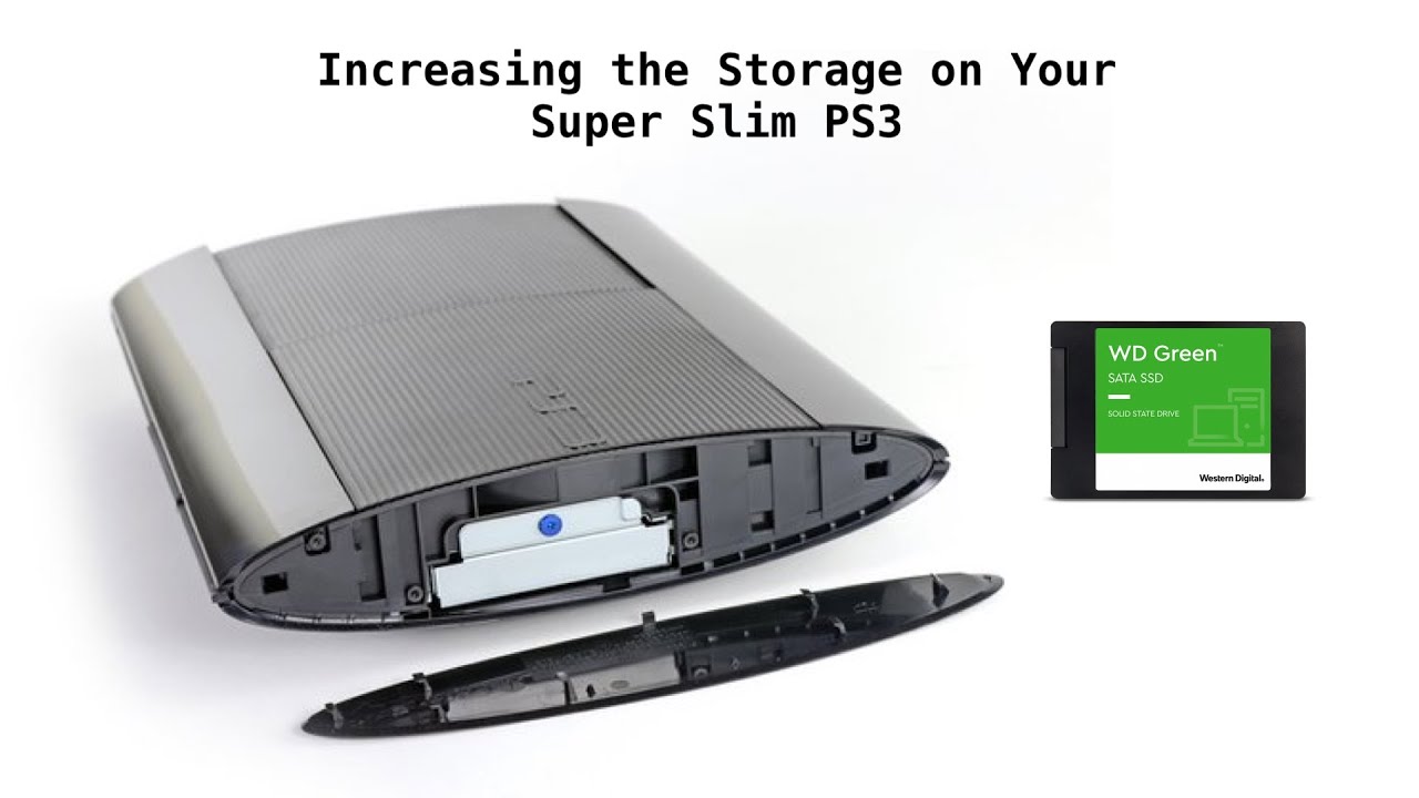 How To Increase Storage in Your PS3 Super Slim (Or Do a Hard Drive Swap) -  YouTube