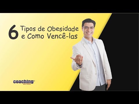 Vídeo: 6 Tipos De Obesidade E Como Lutar Contra Cada Um Deles