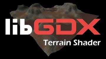 How to create a terrain shader in libGDX