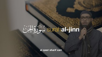 Surah Al Jinn سورة الجن - Imam Merdu Al Qaari Sharif Zain | Tadabbur Daily