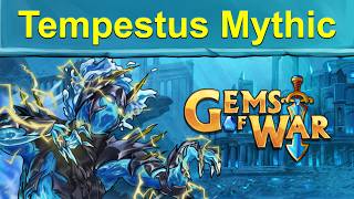 Gems of War: Tempestus Mythic Strategy, Teams, and Key Opening