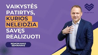 Vaikystės patirtys, kurios neleidžia savęs realizuoti