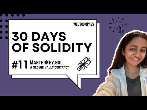 30 days of Solidity | Day 11 | MasterKey Contract