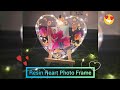 Resin Photo Frame 😍| How To Make Resin Heart Photo Frame Tutorial.....