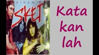 Sket    Katakanlah