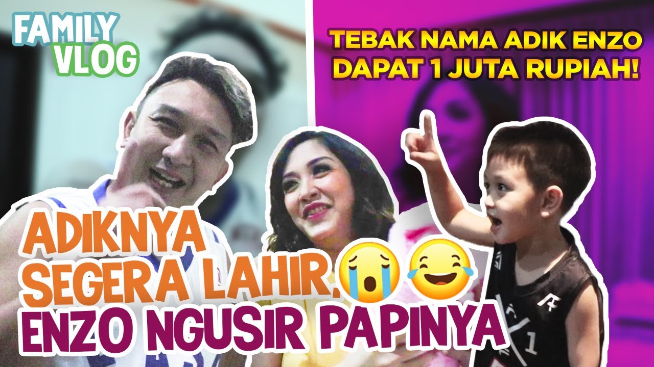 Adiknya segera lahir, Enzo ngusir papinya 😭😂 (TEBAK NAMA ADIK ENZO DAPAT 1 JUTA RUPIAH!)