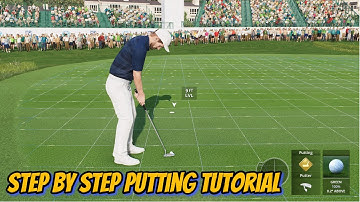 COMPLETE PUTTING TUTORIAL | EA SPORTS PGA TOUR