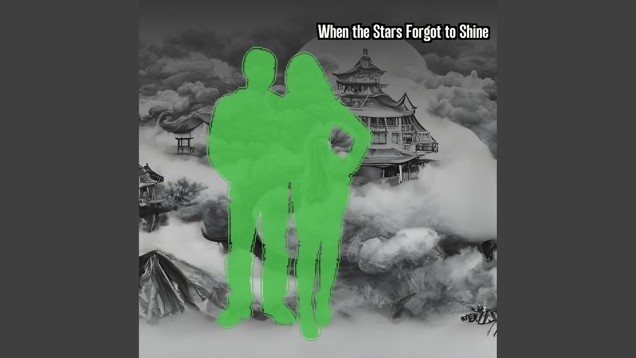 When the Stars Forgot to Shine