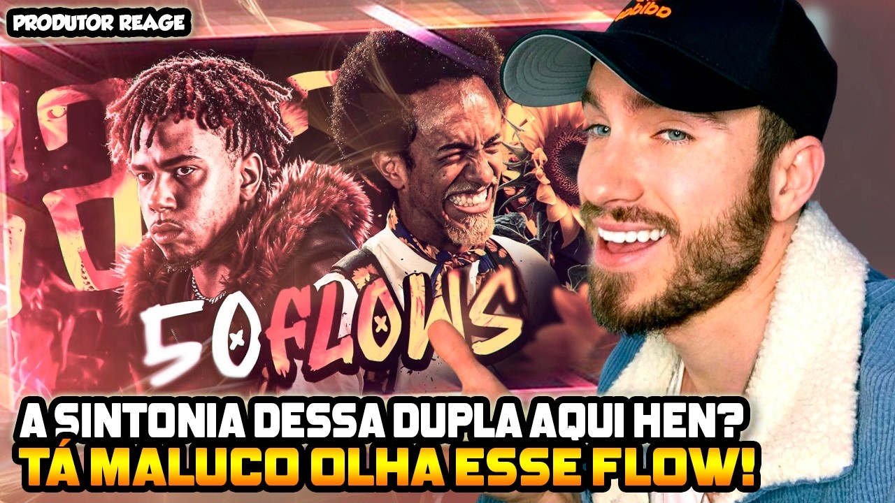(QUE DUPLA HEN!) PRODUTOR REAGE 50 FLOWS EXTREMAMENTE VICIANTES!(REACT)