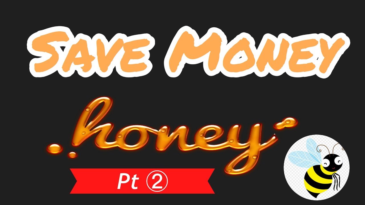 Save Money Honey Pt2| Honey Gold